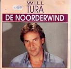 Vinyl, 7"   -   Will Tura – De Noorderwind, Cd's en Dvd's, Vinyl | Overige Vinyl, Ophalen of Verzenden, Overige formaten