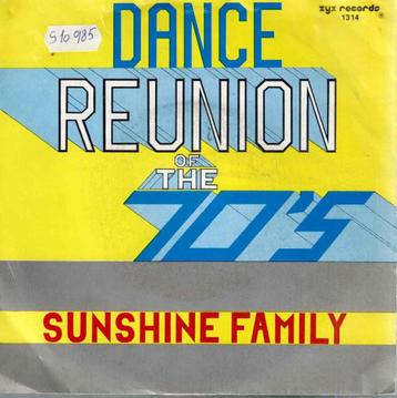 Vinyl, 7"   -   Sunshine Family – Dance Reunion Of The 70's beschikbaar voor biedingen
