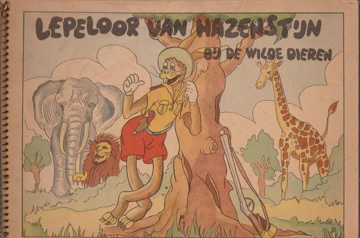 Lepeloor van Hazenstijn bij de wilde dieren - A.J. Blom, Antiek en Kunst, Antiek | Boeken en Manuscripten, Ophalen of Verzenden