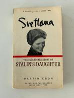 Martin Ebon Svetlana - The Incredible Story Of Stalin's Daug, Boeken, Gelezen, Non-fictie, Ophalen of Verzenden