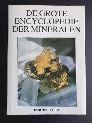De Grote Encyclopedie Der Mineralen