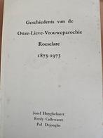 Geschiedenis olv parochie Roeselare, Ophalen of Verzenden, Zo goed als nieuw