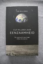 Lee Billings – Vijf miljard jaar eenzaamheid, Ophalen, Zo goed als nieuw, Natuurwetenschap