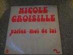 45 T - SINGLE - Nicole Croisille – Parlez-Moi De Lui, 7 inch, Single, Ophalen of Verzenden, Zo goed als nieuw