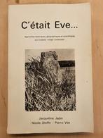 Het was Eve... Geschiedenis van het dorp Evelette, Ophalen of Verzenden, 20e eeuw of later, Gelezen