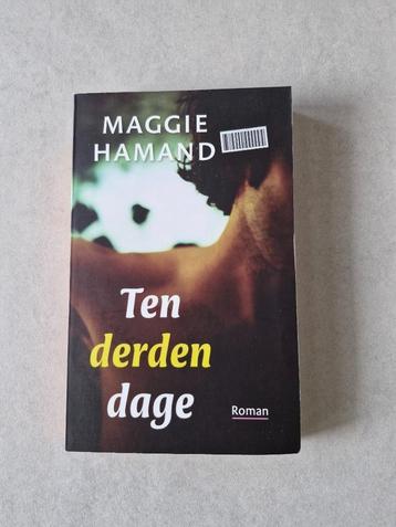 Ten derden dage - Maggie Hamand beschikbaar voor biedingen