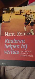 Manu Keirse - Kinderen helpen bij verlies, Boeken, Ophalen of Verzenden, Manu Keirse