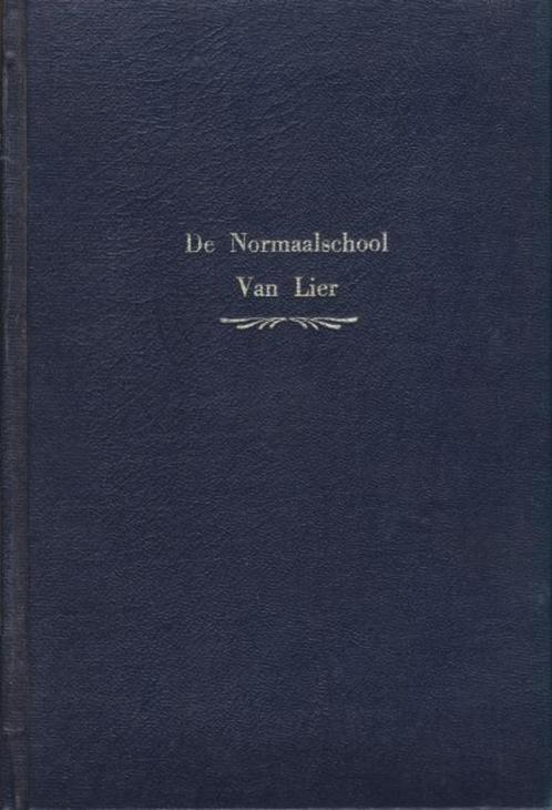 (g95) De Normaalschool van Lier, Boeken, Geschiedenis | Stad en Regio, Gelezen, Ophalen of Verzenden