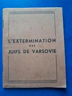 L'EXTERMINATION DES JUIFS DE VARSOVIE, Boeken, Oorlog en Militair, Ophalen of Verzenden