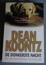 DE DONKERSTE NACHT Dean Koontz paperback boek 2008 ISBN 9789, Gelezen, Ophalen of Verzenden
