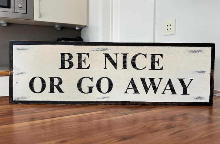 Cadre déco en bois - “Be Nice or Go Away”, Maison & Meubles, Accessoires pour la Maison | Cadres, Neuf, Bois, Enlèvement