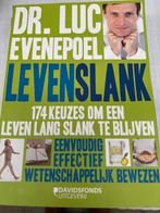 Leven lang slank blijven - Dr. Evenepoel Luc, Boeken, Ophalen of Verzenden, Zo goed als nieuw