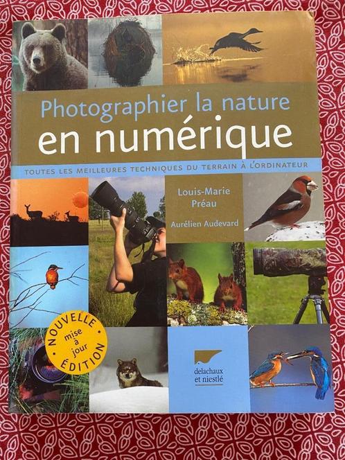 boek: De natuur digitaal fotograferen: door L-M Préau A, Boeken, Kunst en Cultuur | Fotografie en Design, Zo goed als nieuw, Techniek
