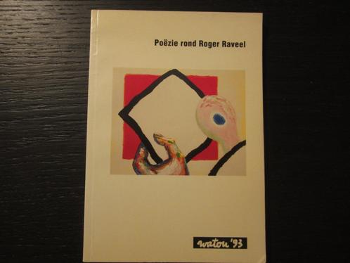 Poëzie rond Roger Raveel    -Watou '93-, Boeken, Literatuur, Ophalen of Verzenden