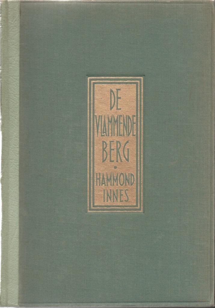 DE VLAMMENDE BERG - Hammond Innes, Livres, Thrillers, Utilisé, Pays-Bas, Enlèvement ou Envoi
