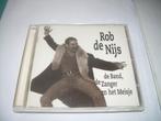 CD - ROB DE NIJS - DE BAND DE ZANGER EN HET MEISJE, Ophalen of Verzenden, Zo goed als nieuw, Pop