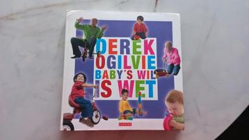 D. Ogilvie - Baby's wil is wet beschikbaar voor biedingen