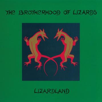 The Brotherhood Of Lizards - Lizardland - The Complete Works