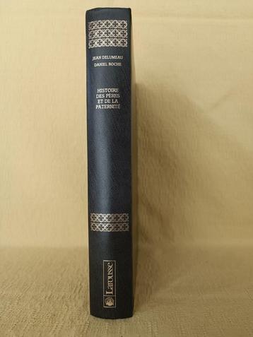 Histoire des pères et de la paternité - LAROUSSE, Enlèvement, Comme neuf, Daniel Roche