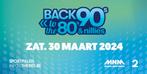 MNM & RADIO 2 Back to the 80s & 90s nillies, 1 ticket, Tickets & Billets, Une personne