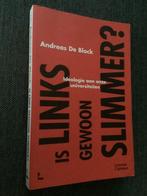 Is links gewoon slimmer? A. De Block, Enlèvement ou Envoi, Comme neuf, Andreas De Block
