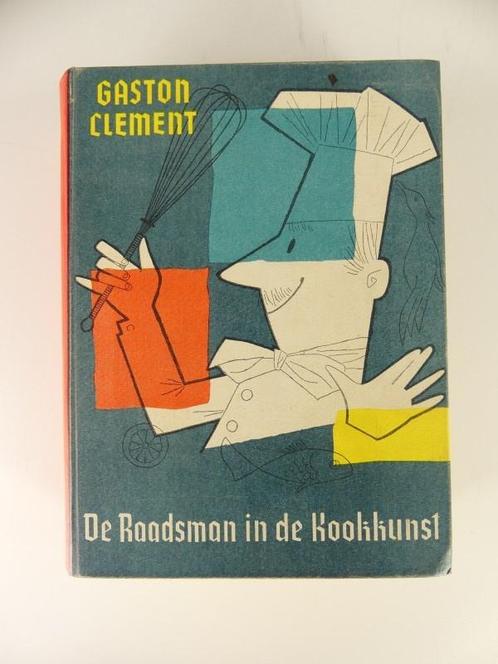 Conseiller en cuisine Gaston Clement, Livres, Livres de cuisine, Utilisé, Enlèvement ou Envoi