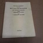 Praktisch Handboek voor de Metaalbewerker, Ophalen of Verzenden, Gelezen, Metaaltechniek, V. Bawin en C. Delforge