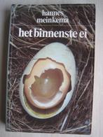 016 - Het binnenste ei - Hannes Meinkema, Hannes Meinkema, Ophalen of Verzenden, Zo goed als nieuw, Nederland