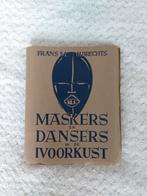 Oud boek Maskers en dansers in de Ivoorkust 1940, Antiek en Kunst, Ophalen of Verzenden