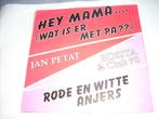 45 T  - SINGLE  -   Jan Petat ‎– Hey Mama.... (Wat Is Er Met, Ophalen of Verzenden, 7 inch, Nederlandstalig, Single