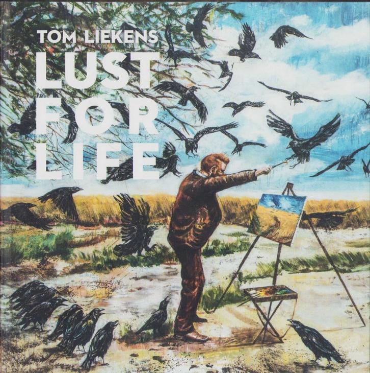 Lust for life - Tom Liekens, Boeken, Kunst en Cultuur | Beeldend, Nieuw, Schilder- en Tekenkunst, Ophalen of Verzenden
