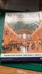 American ways, an introduction to American culture, Marianne Kearny- Datesman e.a., Comme neuf, Anglais, Enlèvement ou Envoi