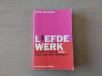 "Liefdewerk" Wat het huwelijk echt voor vrouwen betekent, Ophalen of Verzenden, Gelezen