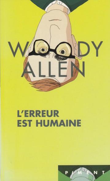 L' Erreur est humaine Woody Allen, Neuf, Enlèvement ou Envoi, Histoires, Woody Allen