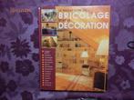 (73) -Le grand livre du bricolage et de la décoration, Edition France Loisirs, Enlèvement ou Envoi, Comme neuf, Bricolage
