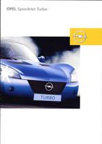 OPEL SPEEDSTER TURBO 2003, Livres, Autos | Brochures & Magazines, Opel, Enlèvement ou Envoi, Neuf