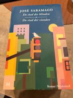 De stad der blinden / De stad der zienden - José Saramago, Ophalen of Verzenden, Zo goed als nieuw, José Saramago, Nederland