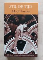Stil de tijd, Ophalen of Verzenden, Zo goed als nieuw, Joke Hermsen