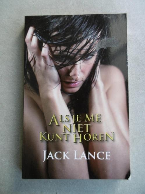 Als je me niet kunt horen - Jack Lance, Boeken, Thrillers, Gelezen, Nederland, Ophalen of Verzenden