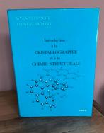 Introduction à la cristallographie et y la chimie structural, Boeken, Ophalen of Verzenden, Scheikunde