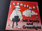 Mr. Waldy And Greenlight ‎– Cantina ' 7, Cd's en Dvd's, 7 inch, Single, Ophalen of Verzenden, Zo goed als nieuw