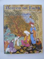 Heaven on earth Art from Islamic Lands, Comme neuf, Prestel, Enlèvement ou Envoi