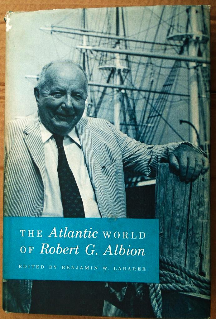 The Atlantic World of Robert G. Albion - 1975 - 1st edition, Boeken, Overige Boeken, Gelezen, Ophalen of Verzenden