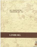 Limburg: de provincie vroeger en nu, Diverse auteurs, Ophalen of Verzenden, 20e eeuw of later, Gelezen