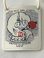 Aalst Oilsjt Carnaval medaille 1986 15j Prinsencaemere, Verzamelen, Ophalen