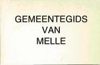 Gemeentegids van Melle, Boeken, Geschiedenis | Stad en Regio, Ophalen of Verzenden, Gelezen