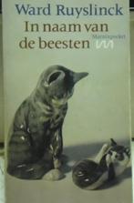 In naam van de beesten, Ward Ruyslinck - een aanklacht, Boeken, Dieren en Huisdieren, Ophalen of Verzenden, Zo goed als nieuw