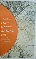 Dan liever de lucht in. De wereldgeschiedenis in 75 beroemde, Ophalen of Verzenden