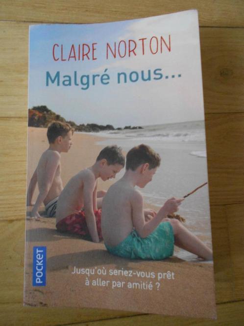 Malgré nous de Claire Norton, Boeken, Romans, Zo goed als nieuw, Europa overig, Ophalen of Verzenden