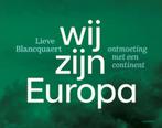 Fotoboek Wij zijn Europa Lieve Blancquaert nieuw, Envoi, Neuf